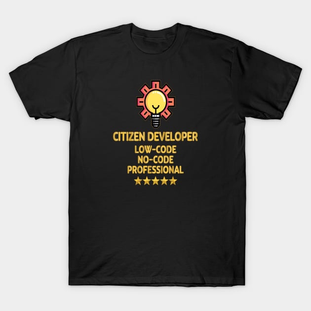 Citizen Developer T-Shirt by UltraQuirky